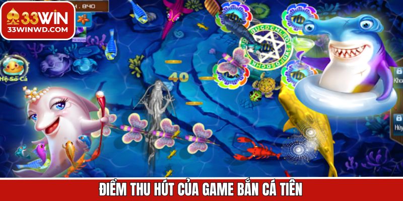 Sinh vật đa dạng trong bắn cá Tiên tại 33Win