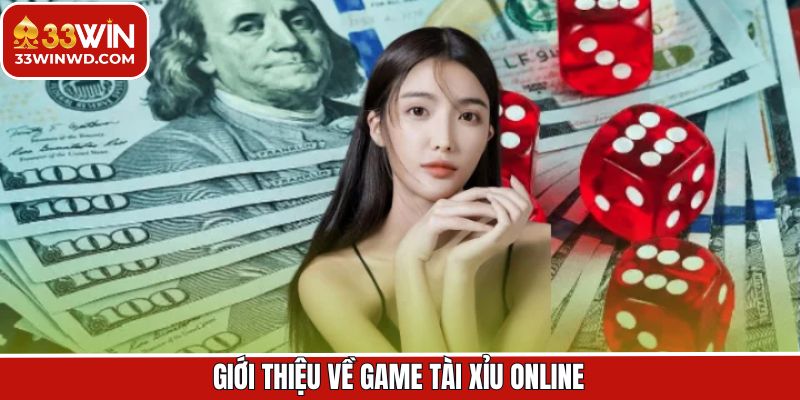 Tìm hiểu một số thông tin sơ lược về hình thức cược tài xỉu 