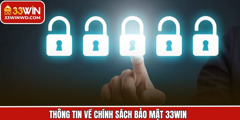 Nét chính về vấn đề bảo mật chất lượng tại 33Win