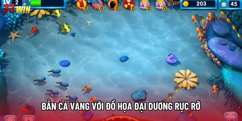 Bắn cá vàng với đồ họa đại dương rực rỡ