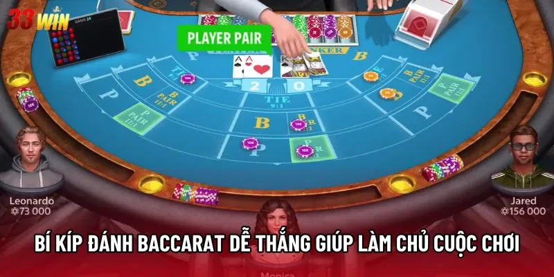Bí kíp đánh baccarat dễ thắng giúp làm chủ cuộc chơi Bí kíp đánh baccarat dễ thắng giúp làm chủ cuộc chơi