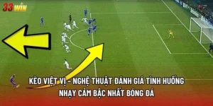 Kèo việt vị – Nghệ thuật đánh giá tình huống nhạy cảm bậc nhất bóng đá